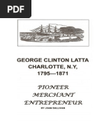 George Clinton Latta: Pioneer, Merchant, Entrepreneur by Joan Sullivan