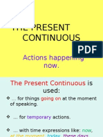 THE Present Continuous: Actions Happening Now