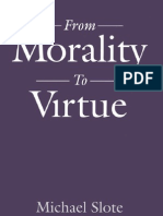 From Morality To Virtue