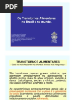 Transtorno Alimentares e Obesidade Na Saude Publica Do Brasil e Do Mundo - 2009