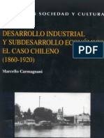 Desarrollo industrial y subdesarrollo económico - el caso chileno (1860-1920