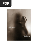 Difusas Divisas - Um Ensaio Sobre a Regência Silenciosa