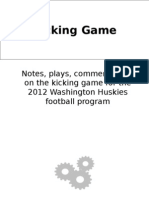 Kicking Game: Notes, Plays, Comments, Etc. On The Kicking Game For The 2012 Washington Huskies Football Program