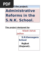 Administrative Reforms in The S.N.K. School.: Name of The Project