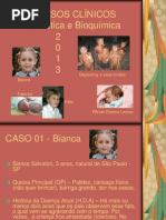 CASOS CLÍNICOS - 2013-1 -  Genética e Bioquimica - SALA