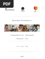 2009 Relatório Fotográfico Fabriqueta de Software (FEV-ABR-09)