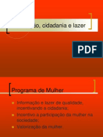 Informação, Cidadania e Lazer