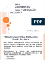 3 - FORMAS FARMACÊUTICAS OBTIDAS POR DIVISÃO MECÂNICA