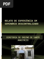 RELATO DE EXPERIÊNCIA EM SEMINÁRIO DESCENTRALIZADO