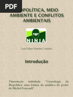 APRESENTAÇÃO; Biopolítica, meio ambiente e conflitos ambientais