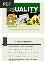 Quality in Provement the Quality Game