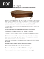 Dados gerais da pesquisa “Se você morresse hoje, o que você faria amanhã-”