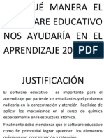 DE QUÉ MANERA EL SOFTWARE EDUCATIVO NOS AYUDARÍA EN EL APRENDIZAJE 2013