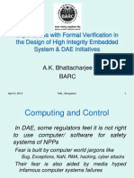 Experiences With Formal Verification in The Design of High Integrity Embedded System & DAE Initiatives