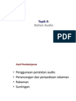 Topik 9 - Bahan Audio