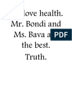 We Love Health. Mr. Bondi and Ms. Bava Are The Best. Truth