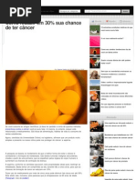 Como reduzir em 30% sua chance de ter câncer