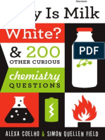 Why is Milk White & 200 Other Curious Chemistry Questions