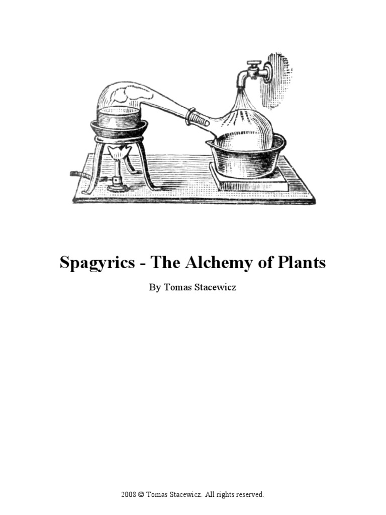 Spagyrics - The Alchemy of Plants | PDF | Alchemy | Nature