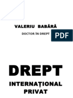 DIP
DREPT
INTERNAŢIONAL
PRIVAT

VOL. I

Ediţia a II-a revăzută şi completată
Autor valeriu babara
Chisinau 2007
