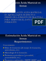 Estimulacion Acida Matricial en Arenas, Requerimientos