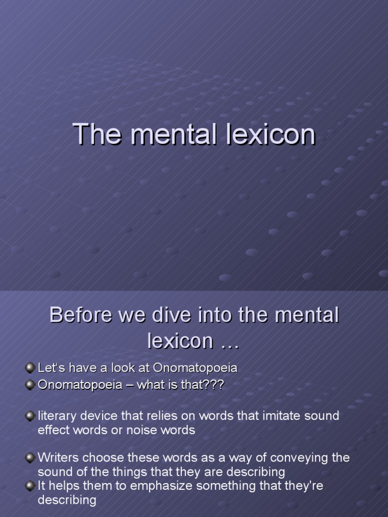 The Mental Lexicon 13.6 Lexicon Vocabulary