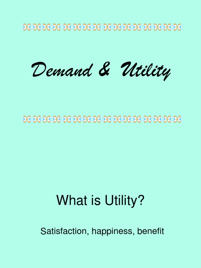 Utility & Demand Basics | PDF | Price Elasticity Of Demand | Demand Curve