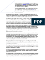 Se conoce con el nombre de derecho público a la rama del Derecho que tiene el objetivo de regular los vínculos que se establecen entre los individuos y las entidades de carácter privado con los órganos relacionados al poder