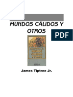Tiptree Jr., James - Mundos Calidos y Otros
