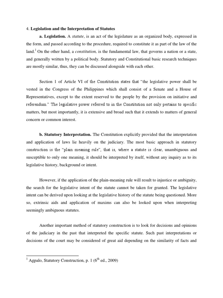A. Legislation. A Statute, Is An Act of The Legislature As An Organized