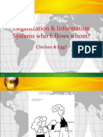 Organization & Information Systems: Who Follows Whom?