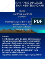 Pembelajaran Yang Dialogis, Bermakna Dan Menyenangkan