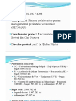 Nr. Proiect: 92-100 / 2008 Titlu Proiect: Sisteme Colaborative Pentru