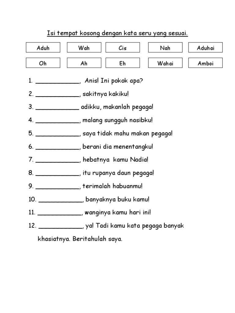 Isi Tempat Kosong Dengan Kata Seru Yang Sesuai