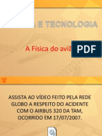 Ciência e Tecnologia - A Física Do Avião