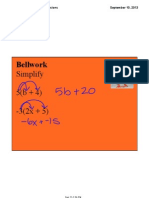 Bellwork: Simplify 5 (B + 4) 3 (2x + 5)