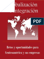Globalización e Integración Regional. Retos y Oportunidades para Centroamérica y sus Empresas - Mauricio Chaves Mesén