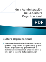 Creación y Administración de La Cultura Organizacional