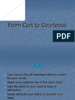 From Curt to Courteous
