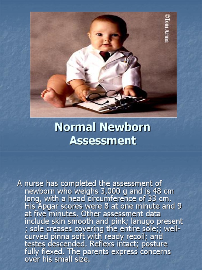 Normal NewbornAssessment | PDF | Anatomical Terms Of Motion | Infants