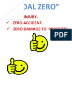 "Goal Zero": Zero Injury. Zero Accident. Zero Damage To Property