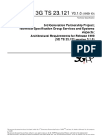 3rd Generation Partnership Project Technical Specification Group Services and Systems Aspects Architectural Requirements For Release 1999 (3G TS 23.121 Version 3.1.0)