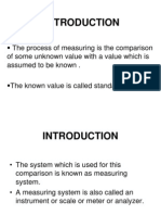 The Process of Measuring Is The Comparison of Some Unknown Value With A Value Which Is Assumed To Be Known - The Known Value Is Called Standard