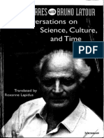 LATOUR, Bruno. Conversations on Science Culture and Time