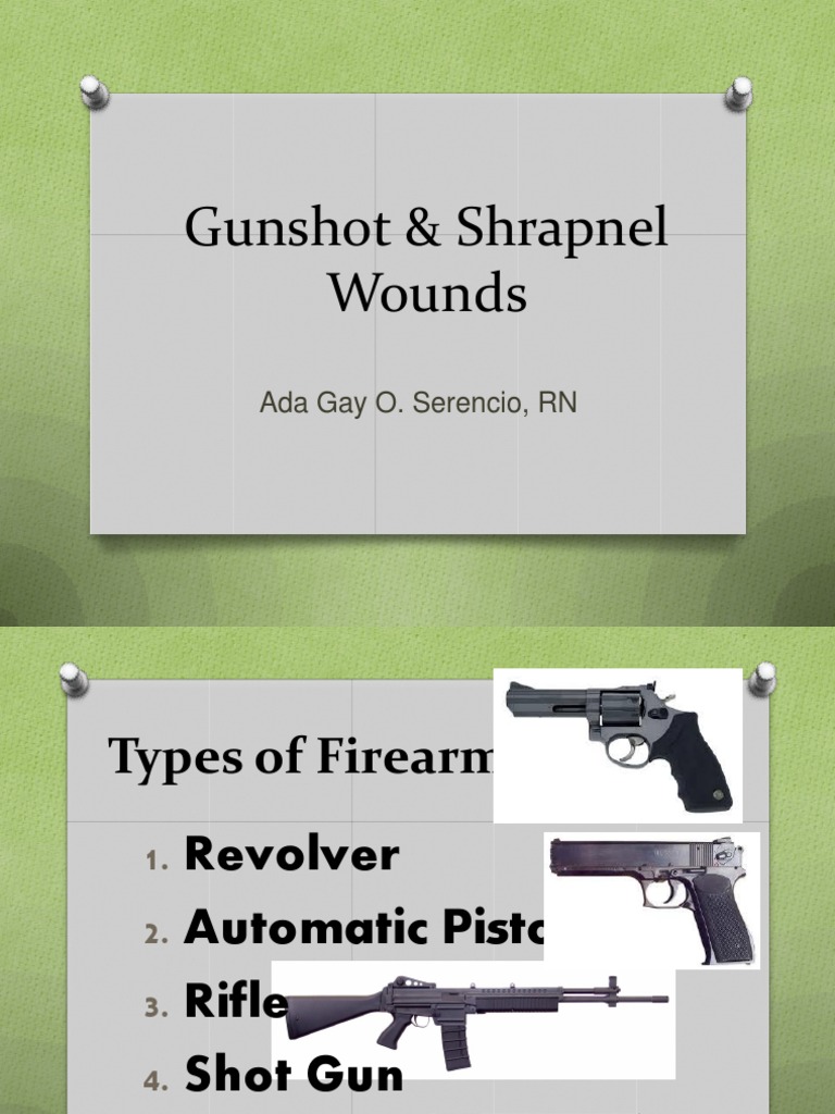 Gunshot & Shrapnel Wounds.pptx Rifle Gun
