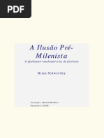 Brian Schwertley - A ilusão Pré-Milenista.pdf