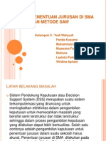 Download Spk Penentuan Jurusan Di Sma Dengan Metode Saw by Yoyud Youd SN167847239 doc pdf
