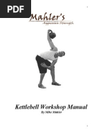 Mike Mahler's Aggressive Strength Kettle Bell Workshop Manual