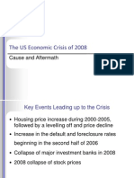 The US Economic Crisis of 2008: Cause and Aftermath