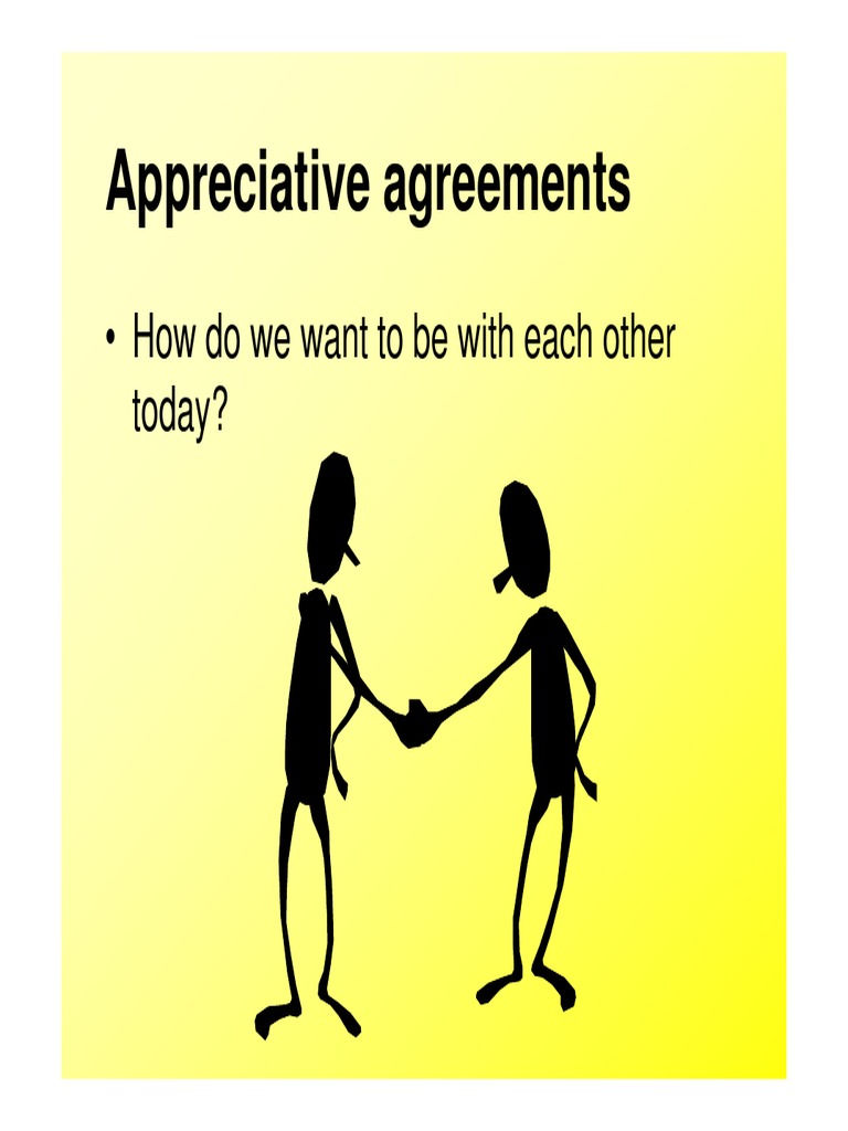 Appreciative Agreements: - How Do We Want To Be With Each Other Today ...